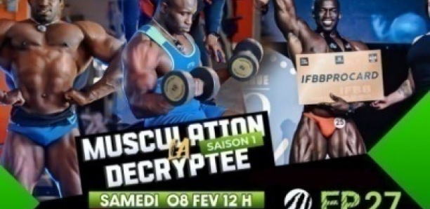 LA MUSCULATION DÉCRYPTÉE - Saison 1 - Épisode 26 - Avec le Champion du Monde en Bodybuilder Naturel