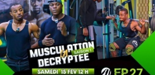 LA MUSCULATION DÉCRYPTÉE- Saison 1 - Épisode 27- Avec Bombardier