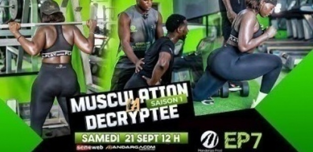 LA MUSCULATION DÉCRYPTÉE - Saison 1 - Épisode 7 - avec le Duo Amina-Cheikh