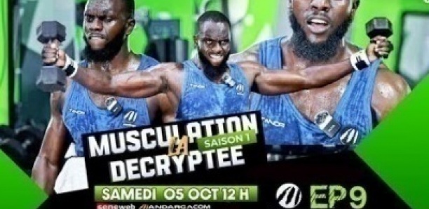 LA MUSCULATION DÉCRYPTÉE - Saison 1 - Épisode 9 - avec Boubacar