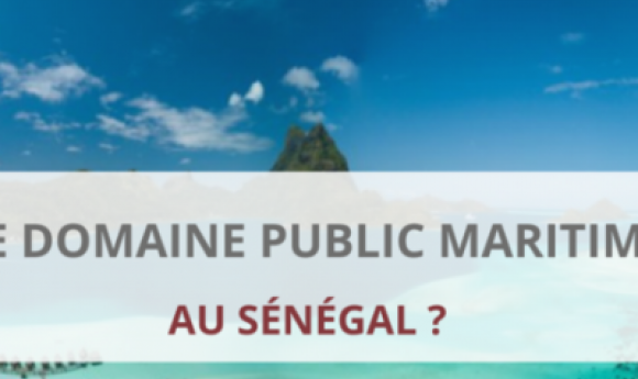 Domaine Public Maritime : La Commission Ad Hoc Adopte De Nouvelles Directives